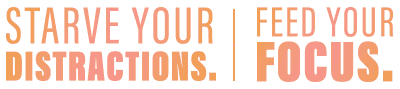 starve your distraction feed your focus with Myelin-6