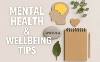 Mental Health & Wellbeing Tips for a Balanced Life